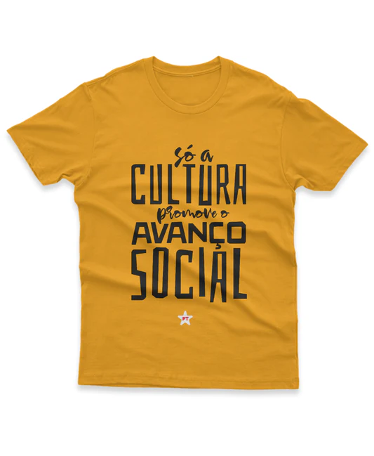 Camiseta Masculina Só a cultura promove o avanço social