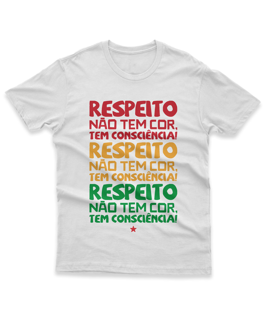 Camiseta Masculina Respeito não tem cor, tem consciência