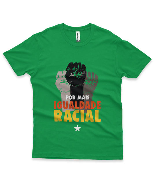 Camiseta Masculina Por mais igualdade racial