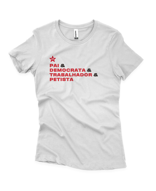 Camiseta Feminina Pai & Democrata