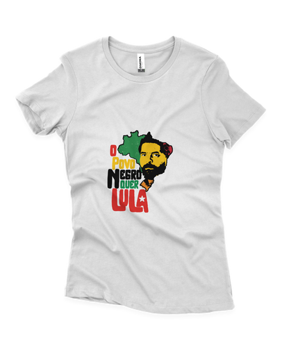 Camiseta Feminina O Povo negro quer Lula